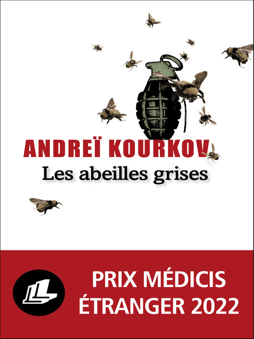 Title details for Les Abeilles grises by Andreï Kourkov - Wait list